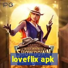 loveflix apk